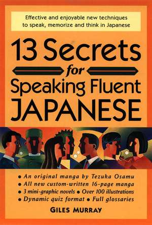 13 Secrets for Speaking Fluent Japanese de Giles Murray