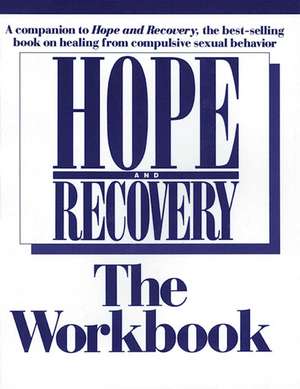 Hope and Recovery - the Workbook de ANONYMOUS