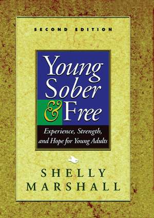 Young Sober and Free de Shelly Marshall