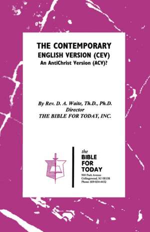 The Contemporary English Version (CEV) de Th D. Ph. D. Pastor D. a. Waite