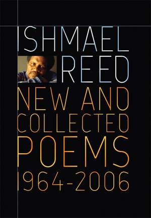 New and Collected Poems 1964-2007 de Ishmael Reed