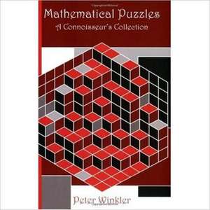 Mathematical Puzzles: A Connoisseur's Collection de Peter Winkler