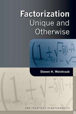 Factorization de Steven H Weintraub