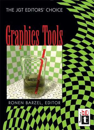 Graphics Tools---The jgt Editors' Choice de Ronen Barzel