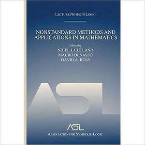 Nonstandard Methods and Applications in Mathematics: Lecture Notes in Logic 25 de Nigel J. Cutland