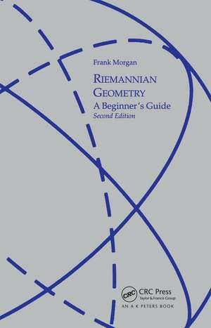 Riemannian Geometry: A Beginners Guide, Second Edition de Frank Morgan