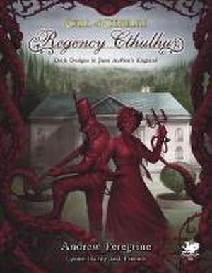 Regency Cthulhu: Dark Designs in Jane Austen's England de Andrew Peregrine