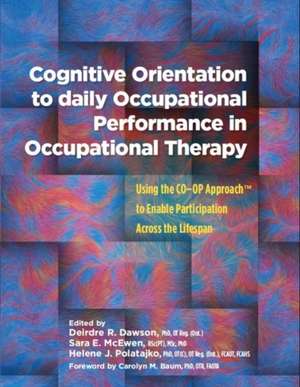 Cognitive Orientation to Daily Occupational Performance in