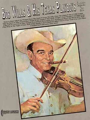 Bob Wills & His Texas Playboys - Greatest Hits de Creative Concepts Publishing