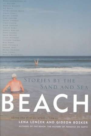 Beach: Stories by the Sand and Sea de Lena Lencek