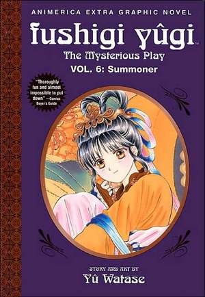 Fushigi Yugi, Vol. 6 (1st Edition): Summoner de Yuu Watase