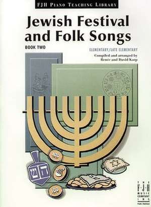 Jewish Festival and Folk Songs, Book Two