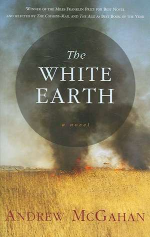 The White Earth de Andrew McGahan