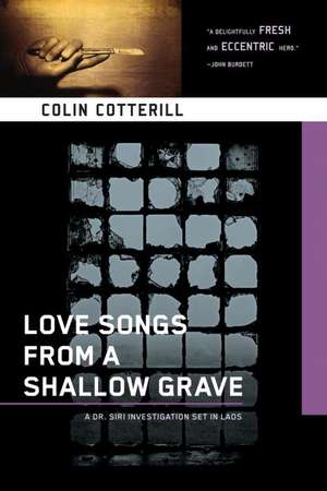 Love Songs from a Shallow Grave de Colin Cotterill