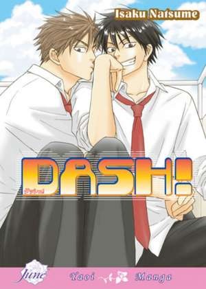 Dash! (Yaoi) de Isaku Natsume