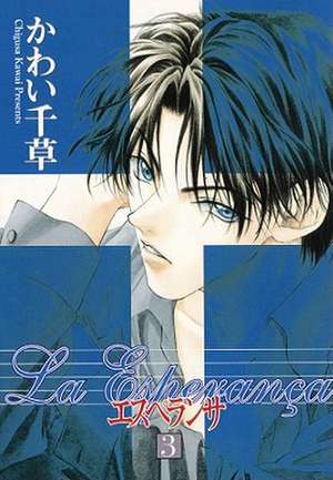 La Esperanca Volume 3 (Yaoi) de Chigusa Kawai