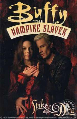 Buffy the Vampire Slayer: Spike and Dru de James Marsters