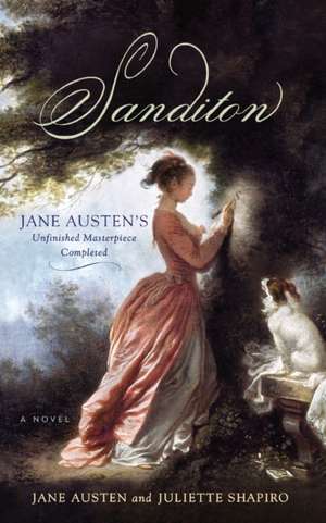 Sanditon: Jane Austen's Unfinished Masterpiece Completed de Jane Austen