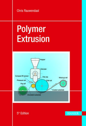 Polymer Extrusion de Chris Rauwendaal