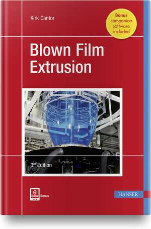 Cantor, K: Blown Film Extrusion de Kirk Cantor