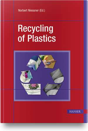 Recycling of Plastics de Norbert Niessner