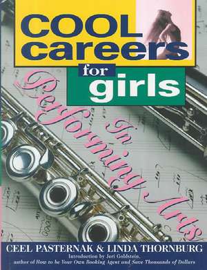 Cool Careers for Girls in Performing Arts de Ceel Pasternak