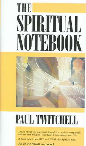 The Spiritual Notebook de Paul Twitchell