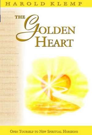 The Golden Heart de Harold Klemp