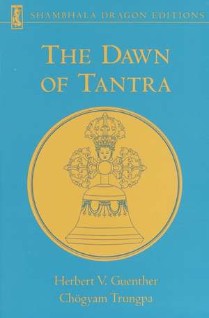 The Dawn of Tantra de Herbert V. Guenther