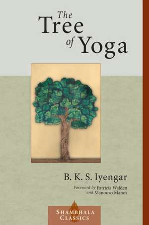 The Tree of Yoga de B.K.S. Iyengar