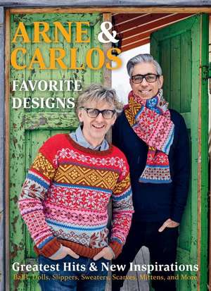 Arne & Carlos' Favorite Designs: Greatest Hits and New Inspirations de Carlos Zachrison