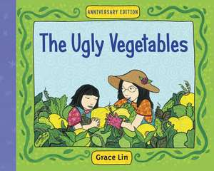 The Ugly Vegetables de Grace Lin