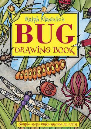 Ralph Masiello's Bug Drawing Book de Ralph Masiello