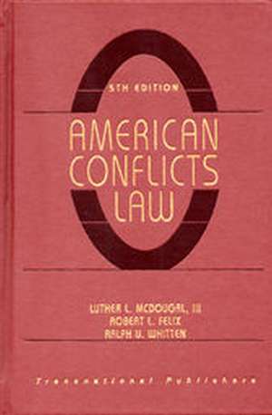 American Conflicts Law, 5th edition de Luther L. McDougal III