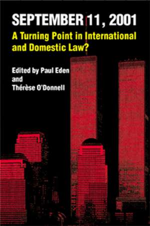 September 11, 2001: A Turning Point in International and Domestic Law? de Paul Eden