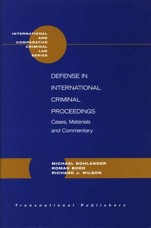 Defense in International Criminal Proceedings de Michael Bohlander