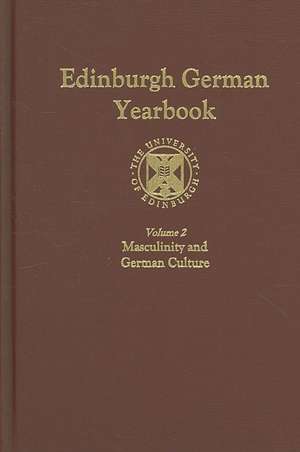 Edinburgh German Yearbook 2 – Masculinity and German Culture de Sarah Colvin