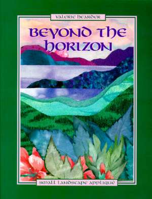 Beyond the Horizon. Small Landscape Appliqu - Print on Demand Edition de Valerie Hearder