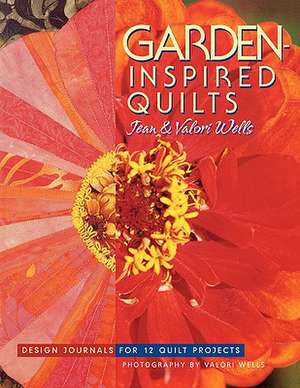 Garden-Inspired Quilts - Print on Demand Edition de Jean Wells