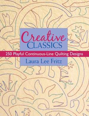 Creative Classics-Print-on-Demand-Edition de Laura Lee Fritz