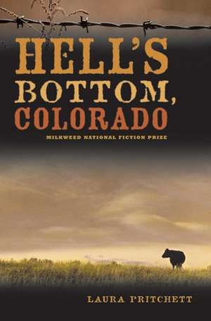 Hell's Bottom, Colorado de Laura Pritchett