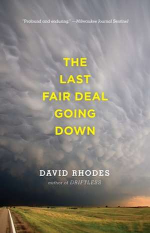 The Last Fair Deal Going Down de David Rhodes