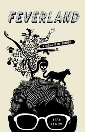Feverland de Alex Lemon