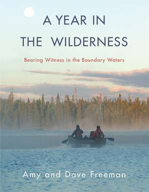 A Year in the Wilderness de Dave Freeman