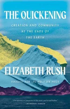 The Quickening de Elizabeth Rush