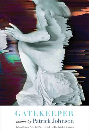 Gatekeeper: Poems de Patrick Johnson