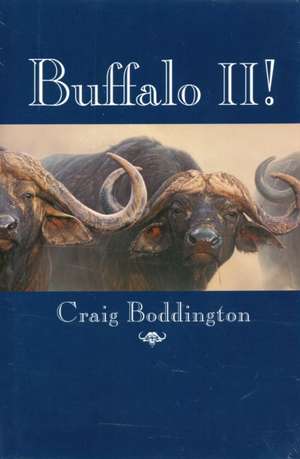 Buffalo II! de Craig Boddington
