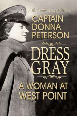 Dress Gray de Donna Peterson