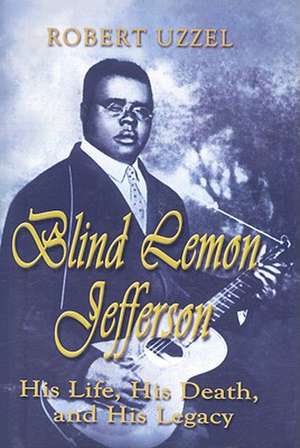 Blind Lemon Jefferson de Robert L. Uzzel