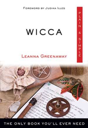 Wicca, Plain & Simple de Leanna Greenaway